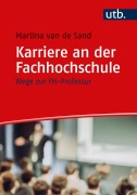 Cover-Bild zum Titel 'Karriere an der Fachhochschule' von 'Martina van de Sand'