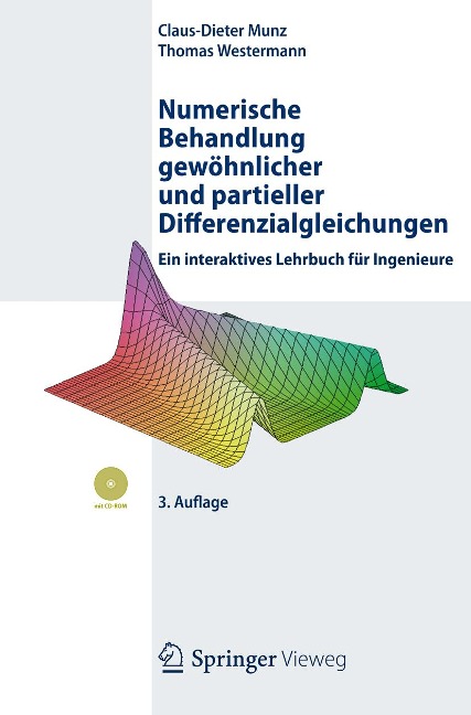 Numerische Behandlung gewöhnlicher und partieller Differenzialgleichungen - Claus-Dieter Munz, Thomas Westermann