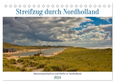 Streifzug durch Nordholland (Tischkalender 2024 DIN A5 quer), CALVENDO Monatskalender - Tanja Voigt