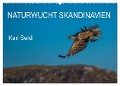 Naturwucht Skandinavien (Wandkalender 2025 DIN A2 quer), CALVENDO Monatskalender - Karl Seidl
