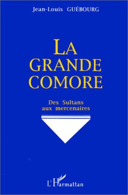 La grande Comore - Guebourg