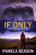 Cover-Bild zum Titel 'If Only' von 'Pamela Beason'