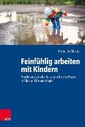 Cover-Bild zum Titel 'Feinfühlig arbeiten mit Kindern' von 'Hermann Staats'