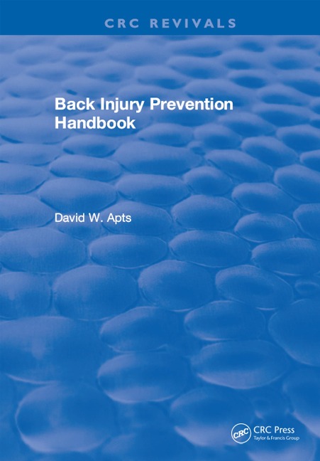 Back Injury Prevention Handbook - David W. Apts