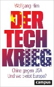 Cover-Bild zum Titel 'Der Tech-Krieg' von 'Wolfgang Hirn'
