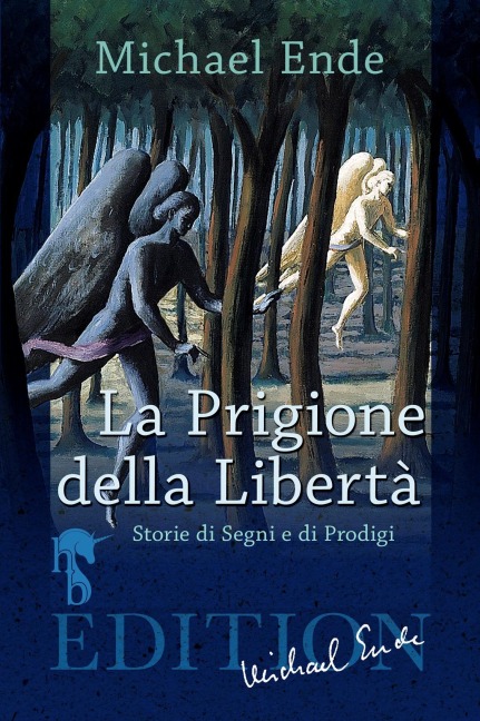 La Prigione della Libertà - Michael Ende
