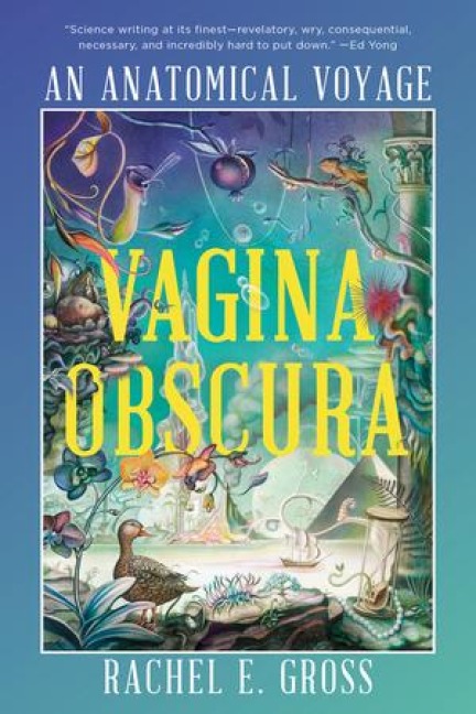 Vagina Obscura - Rachel E. Gross