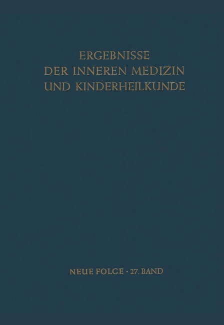 Ergebnisse der Inneren Medizin und Kinderheilkunde - L. Heilmeyer, A. Prader, A. -F. Muller, R. Schoen