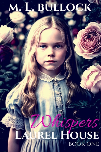 Whispers (Laurel House, #1) - M. L. Bullock