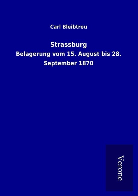 Strassburg - Carl Bleibtreu