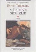 Cover-Bild zum Titel 'Müzik ve Sessizlik' von 'Rose Tremain'