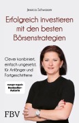 Cover-Bild zum Titel 'Erfolgreich investieren mit den besten Börsenstrategien' von 'Jessica Schwarzer'