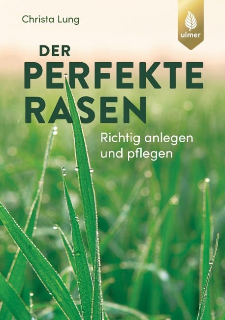 Der perfekte Rasen - Christa Lung