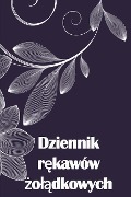 Dziennik r¿kawów ¿o¿¿dkowych - Tyushnyakova Yulinka Pavlovna