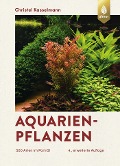 Aquarienpflanzen - Christel Kasselmann