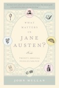 Cover-Bild zum Titel 'What Matters in Jane Austen?' von 'John Mullan'