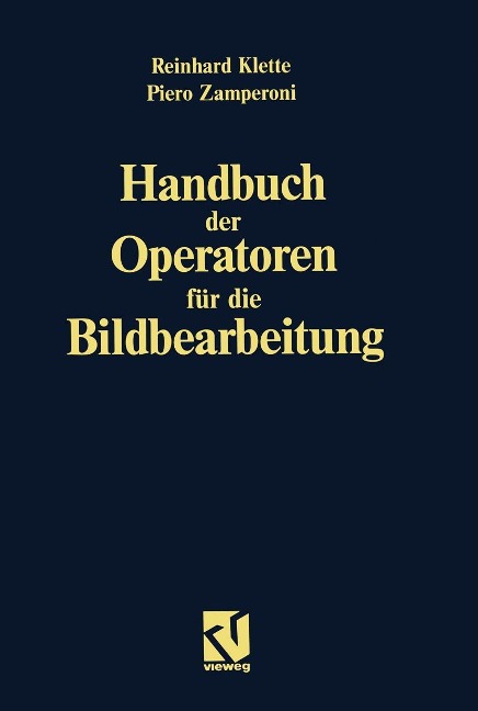 Handbuch der Operatoren für die Bildbearbeitung - Reinhard Klette