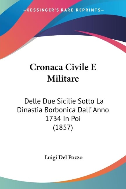 Cronaca Civile E Militare - Luigi Del Pozzo