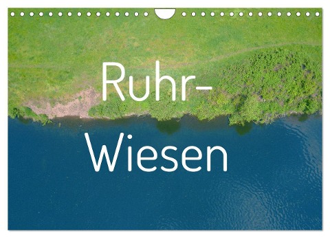 Ruhr-Wiesen (Wandkalender 2024 DIN A4 quer), CALVENDO Monatskalender - Eike Winter