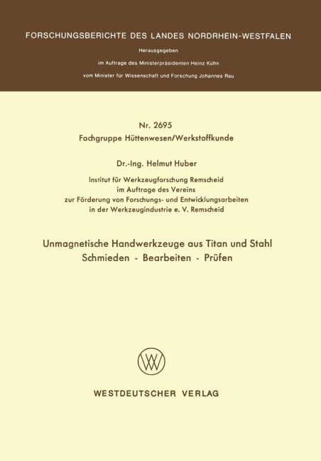 Unmagnetische Handwerkzeuge aus Titan und Stahl Schmieden - Bearbeiten - Prüfen - Helmut Huber
