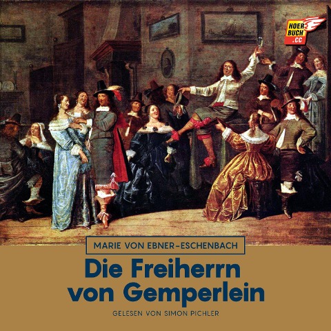 Die Freiherrn von Gemperlein - Marie Von Ebner-Eschenbach