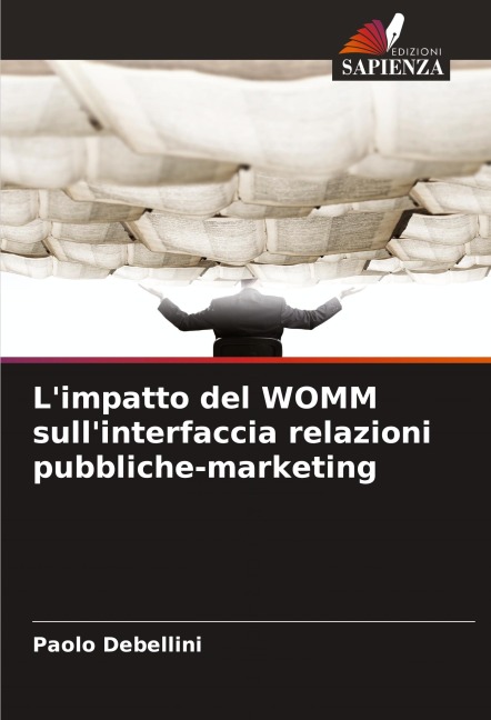 L'impatto del WOMM sull'interfaccia relazioni pubbliche-marketing - Paolo Debellini