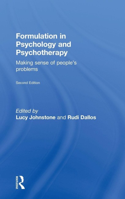 Formulation in Psychology and Psychotherapy - Lucy Johnstone, Rudi Dallos