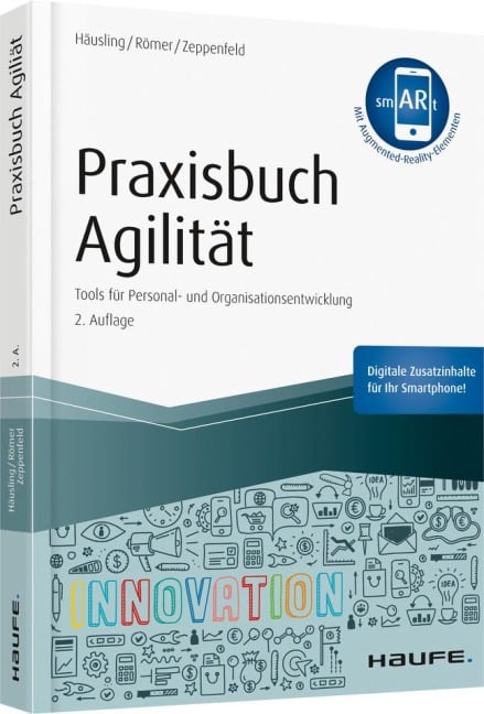 Praxisbuch Agilität - inkl. Augmented-Reality-App - André Häusling, Esther Römer, Nina Zeppenfeld