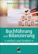 Cover-Bild zum Titel 'Buchführung und Bilanzierung - einfach und fundiert' von 'Anne-Katharina Tomiuk'