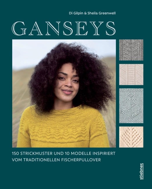 Ganseys. 150 Strickmuster und 10 Modelle inspiriert vom traditionellen Fischerpullover - Di Gilpin, Sheila Greenwell