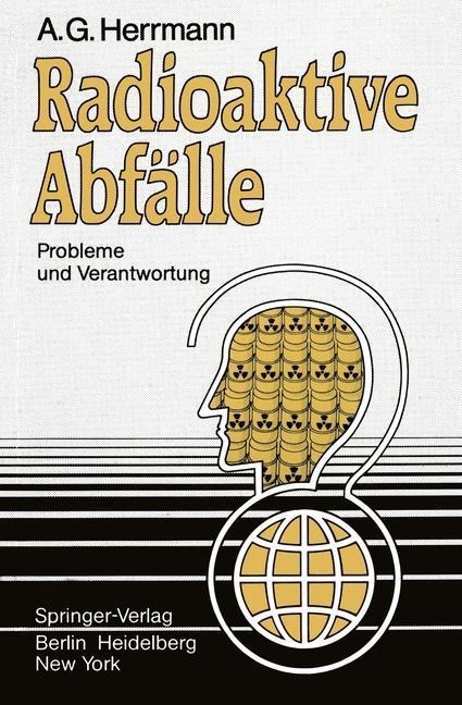 Radioaktive Abfälle - A. G. Herrmann