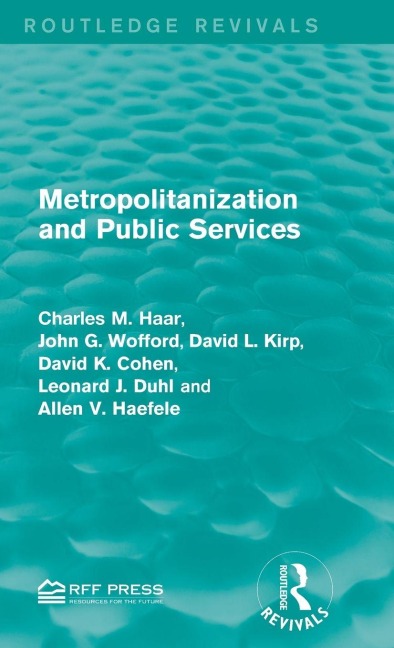 Metropolitanization and Public Services - Charles M. Haar, John G. Wofford, David L. Kirp