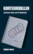 Cover-Bild zum Titel 'Kortexrebellen' von 'Sabine Baum'