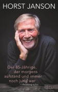 Cover-Bild zum Titel 'Der 85-Jährige, der morgens aufstand und immer noch jung war' von 'Horst Janson'