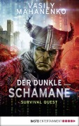 Cover-Bild zum Titel 'Survival Quest: Der dunkle Schamane' von 'Vasily Mahanenko'