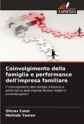 Cover-Bild zum Titel 'Coinvolgimento della famiglia e performance dell'impresa familiare' von 'Olivier Colot, Melinda Yaman'