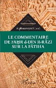 Cover-Bild zum Titel 'Le commentaire de Fahr d-Din R-Razi sur la Fatiha' von 'Cisse'