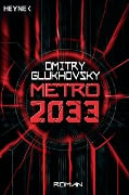 Metro 2033 - Dmitry Glukhovsky