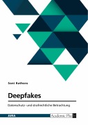 Cover-Bild zum Titel 'Deepfakes. Datenschutz- und strafrechtliche Betrachtung' von 'Soni Rathore'