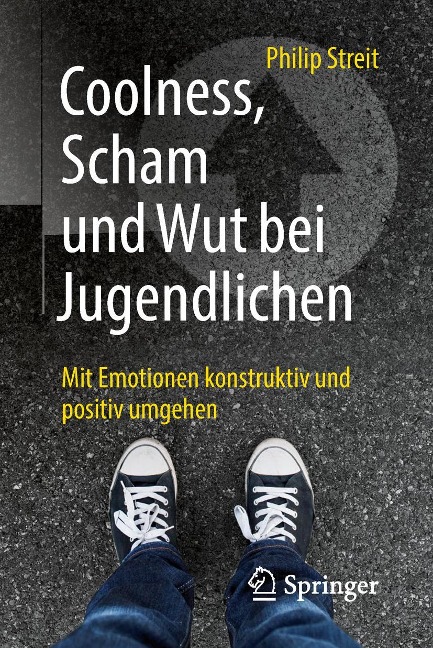 Coolness, Scham und Wut bei Jugendlichen - Philip Streit