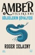 Gölgelerin Sövalyesi - Roger Zelazny