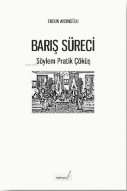 Baris Süreci - Ergun Aydinoglu