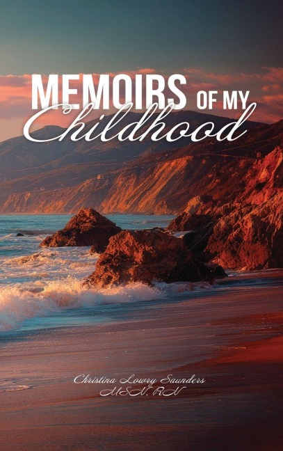 Memoirs of My Childhood - Christina Saunders