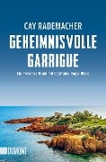 Geheimnisvolle Garrigue - Cay Rademacher