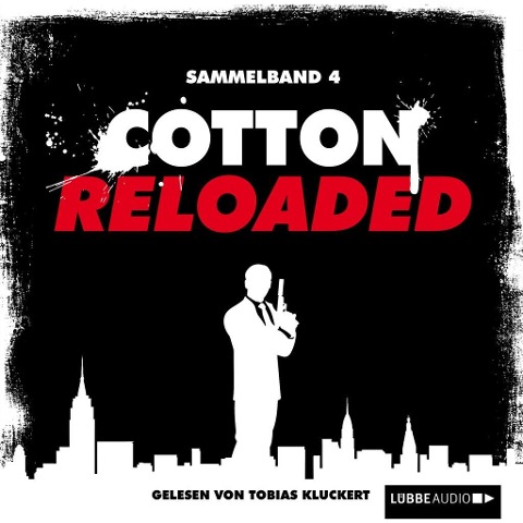 Cotton Reloaded, Sammelband 4: 3 Folgen in einem Band - Alexander Lohmann, Peter Mennigen
