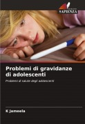 Cover-Bild zum Titel 'Problemi di gravidanze di adolescenti' von 'K. Jameela'