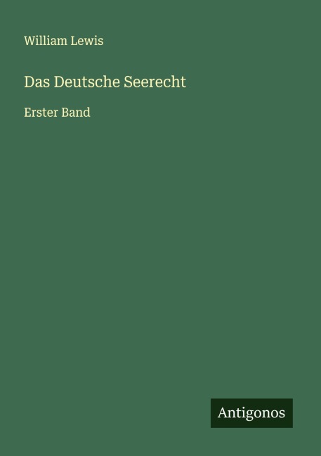 Das Deutsche Seerecht - William Lewis