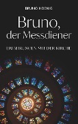 Cover-Bild zum Titel 'Bruno, der Messdiener' von 'Bruno Hoenig'