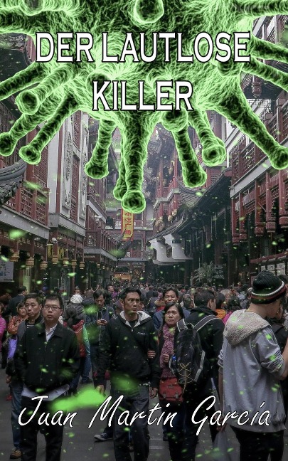 Der lautlose Killer - Juan Martín García