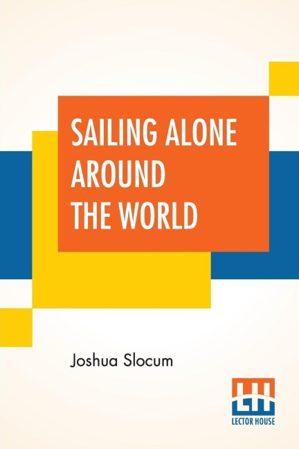 Sailing Alone Around The World - Joshua Slocum